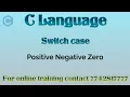 c program to check that a number is positive negative or zero using switch case