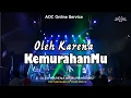 Download Lagu Oleh Karena KemurahanMu - Sound of Praise (Online Service Version)