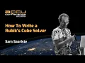 How To Write a Rubik s Cube Solver - Sam Saariste