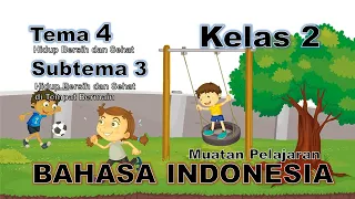 Download Video Pembelajaran Bahasa Indonesia Kelas 2 Tema 4 Subtema 3 MP3