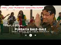 SPEKTAKULER‼️ Lagu “Purbaya Bale-Bale” Jadi Simbol Harapan dari Timur Indonesia 🎶