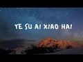 Download Lagu Ye Su Ai Xiao Hai