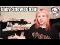 baby shower haul