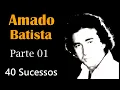 Download Lagu A.m.a.d.o._B.a.t.i.s.t.a  -  *PARTE 01*  -  40 Sucessos (REPOST)