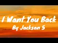 Download Lagu I Want You Back - Jackson 5 (Lyrics)