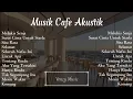Download Lagu Lagu Cafe Santai #laguakustik #terbaru2025 