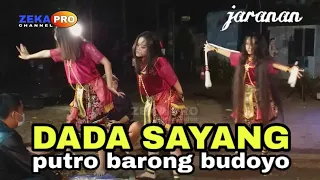 Download Dada Sayang Versi Jaranan Putro Barong Budoyo MP3