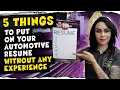 5 Things to put on your Automotive Resume When you Don t Have Any Experience