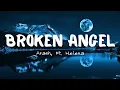 Download Lagu Arash feat  Helena   Broken Angel Lyrics