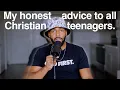 I wish every Christian teenager could watch this