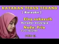 Download Lagu KATAKAN TERUS TERANG~Elvy sukaesih~Karaoke~Nada:Pria~Cover Kn2400//