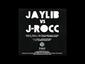 Jaylib Vs. J-Rocc (2003)