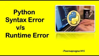 Syntax Error Runtime Error in Python Programming