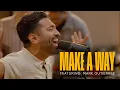 Download Lagu Aware Worship - Make A Way (featuring Mark Gutierrez, Bishop Donald Clay, and Jordan McCullough)