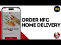 How To Order From KFC For Home Delivery