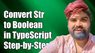 How to Convert String to Boolean in TypeScript A Step-by-Step Guide
