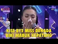 Kiss bye Miss Denada, bikin mabuk kepayang! | DMD PANGGUNG REZEKI