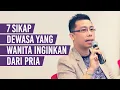 Download Lagu 7 Sikap Dewasa Yang Wanita Inginkan Dari Pria Idamannya