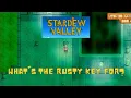 what s the rusty key for - stardew valley on android