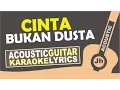 Download Lagu Noah - Cinta Bukan Dusta ( Karaoke Acoustic )