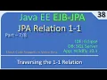 JPA Entiry 1 to 1 Part 7 - Traversing OneToOne Relation JavaEE EJB JPA Tutorials