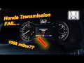 Honda Transmission FAIL at 100k miles