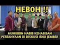 Download Lagu HEB0H !! MUHIBBIN HABIB KEHABISAN PERTANYAAN DI DISKUSI ISNU JEMBER