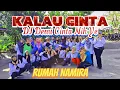 Download Lagu KALAU CINTA | DJ DEMI CINTA NIH YE | TIKTOK VIRAL | SENAM KREASI | DANCE | RUMAH NAMIRA MAOSPATI