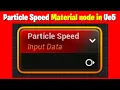 Mastering the Particle Speed Material Node in UE5 Complete Material Node Guide