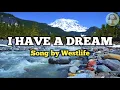Lagu I Have A Dream (Lyrics Video) - Song by Westlife [HQ]
