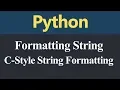 C Style String Formatting in Python Hindi