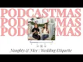 PODCASTMAS Naughty Nice Wedding Etiquette