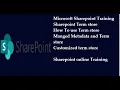 Sharepoint Term Store deep drive Sharepoint online Training