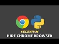 Headless browser - Hiding Chrome Using Python Selenium