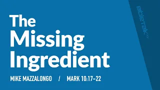 The Missing Ingredient