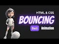 HTML CSS ANIMATION EFFECTS BALL ANIMATION CSS HTML CSS ANIMATION KEYFRAMES