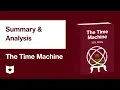 Download Lagu The Time Machine by H.G. Wells | Summary \u0026 Analysis