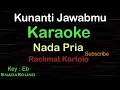KUNANTI JAWABMU-Lagu Nostalgia-Rachmat Kartolo|KARAOKE NADA PRIA -Male-Cowok-Laki-laki@ucokku​⁠