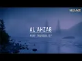 Download Lagu Surah Al-Ahzab سورة الأحزاب (Pure Tranquility) Omar Hisham عمر هشام العربي (formerly New style)