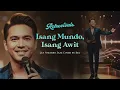 Lagu Retrovivals - Isang Mundo Isang Awit - Leah Navarro (OPM Jazz AI Cover by Blu)