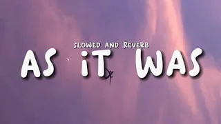 as it was harry styles slowed and reverb acoustic lyrics