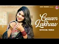Lagu Gaam Lakhawe | Ashu Twinkle | Raj Mawar | Maanu Pahari |New Haryanvi Song 2025 |