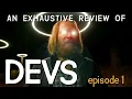 An Exhaustive Review of Alex Garland s TERRIBLE Sci-fi Miniseries DEVS - Episode 1