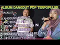Download Lagu ALBUM DANGDUT POP PENYEJUK HATI|| ANGGUR MERAH 2|| Iringan Musik orgen tunggal || Cover Supri Chanel