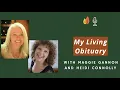 My Living Obituary Legacy Therapy at the End of Life with Maggie Gannon and Heidi Connolly