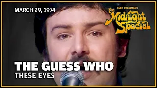 these eyes the guess who the midnight special
