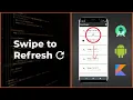 Swipe down to refresh page in Android Studio Tutorial Kotlin 2020