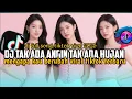 Download Lagu DJ TAK ADA ANGIN TAK ADA HUJAN MENGAPA KAU BERUBAH VIRAL TIKTOK TERBARU FULL SONG TIKTOK VIRAL 2025