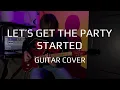 Download Lagu Let's Get The Party Started - Tom Morello ft. Bring Me The Horizon (Guitar Cover w/ solo)
