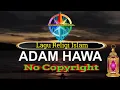 Download Lagu Adam Dan Hawa || Sholawat dan Lagu Islami No Copyright @NusantaraMusic